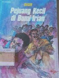 Image of Pejuang Kecil di Bumi Irian