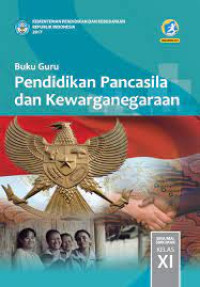 Image of Pendidikan Pancasila dan Kewarganegaraan (Buku Guru) Kelas XI