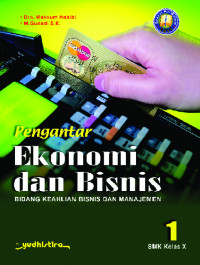 Image of Pengantar Ekonomi dan Bisnis Kelas X Jilid 1