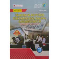 Image of Praktikum Akuntansi Perusahaan Jasa, Dagang, Dan Manufaktur Kelas XI