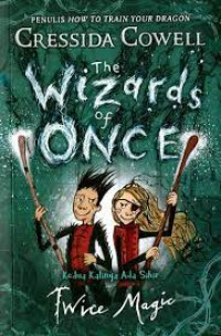 Image of The Wizard of Once: Kedua Kalinya Ada Sihir